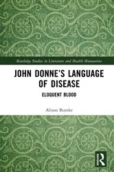 Book cover of John Donne’s Language of Disease by Alison Bumke