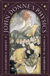 Book cover of John Donne's Physics by Elizabeth D. Harvey