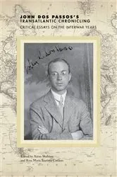 Book cover of John Dos Passos's Transatlantic Chronicling by Aaron Shaheen