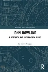 Book cover of John Dowland by K. Dawn Grapes