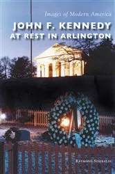 Book cover of John F. Kennedy at Rest in Arlington by Unknown
