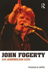 Book cover of John Fogerty by Thomas M. Kitts