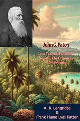 Book cover of John G. Paton: Later Years and Farewell: A Sequel to John G. Paton, an Autobiography by A. K. Langridge