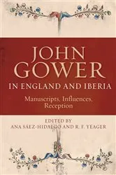 Book cover of John Gower in England and Iberia by Ana Saez-Hidalgo