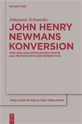 Book cover of John Henry Newmans Konversion by Johannes Schwanke