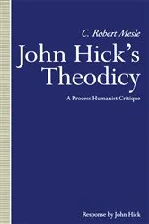 Book cover of John Hickâ€™s Theodicy by C Robert Mesle