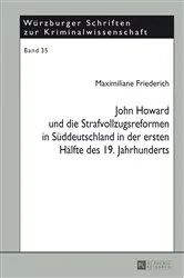 Book cover of John Howard und die Strafvollzugsreformen in Sueddeutschland in der ersten Haelfte des 19. Jahrhunderts by Ri Prof. Dr. Klaus Laubenthal