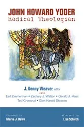Book cover of John Howard Yoder by J. Denny Weaver