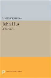 Book cover of John Hus by Matthew Spinka