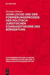 Book cover of John Locke und der Formierungsprozess der politisch-juristischen Standardtheorie des Bürgertums by Hermann Klenner