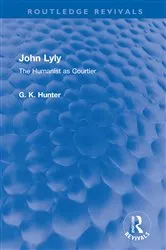 Book cover of John Lyly by G K Hunter