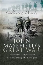 Book cover of John Masefield's Great War by Philip W. Errington