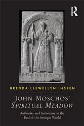 Book cover of John Moschos' Spiritual Meadow by Brenda Llewellyn Ihssen