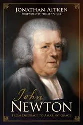 Book cover of John Newton (Foreword by Philip Yancey) by Jonathan Aitken