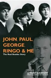 Book cover of John, Paul, George Ringo & Me by Tony Barrow