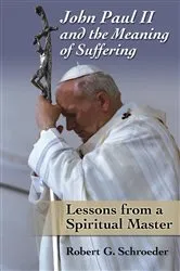 Book cover of John Paul II and the Meaning of Suffering by Unknown