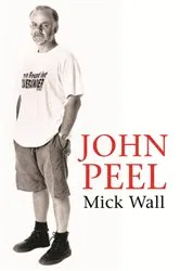 Book cover of John Peel by Mick Wall