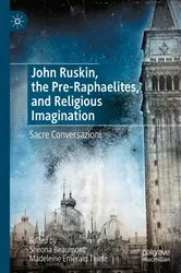 Book cover of John Ruskin, the Pre-Raphaelites, and Religious Imagination by Sheona Beaumont