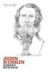 Book cover of John Ruskin by Robert Hewison