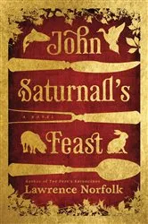 Book cover of John Saturnall's Feast by Lawrence Norfolk