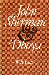 Book cover of John Sherman & Dhoya by W. B. Yeats