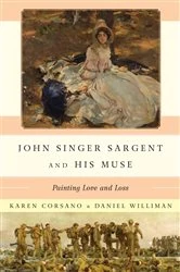 Book cover of John Singer Sargent and His Muse by Karen Corsano