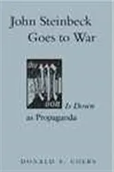 Book cover of John Steinbeck Goes to War by Donald V. Coers