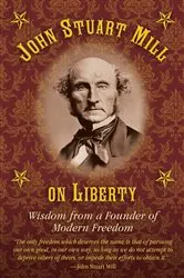 Book cover of John Stuart Mill on Tyranny and Liberty by Joseph B. Healy