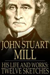 Book cover of John Stuart Mill by Various