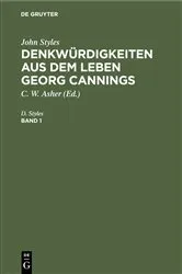 Book cover of John Styles: Denkwürdigkeiten aus dem Leben Georg Cannings. Band 1 by D. Styles