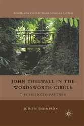 Book cover of John Thelwall in the Wordsworth Circle by J. Thompson