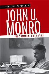 Book cover of John U. Monro by Toni-Lee Capossela