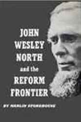 Book cover of John Wesley North and the Reform Frontier by Merlin Stonehouse
