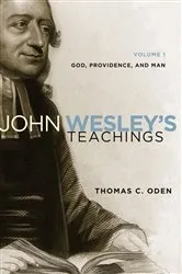 Book cover of John Wesley's Teachings, Volume 1 by Thomas C. Oden