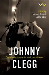 Book cover of Johnny Clegg by Michael Drewett