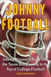 Book cover of Johnny Football by Josh Katzowitz