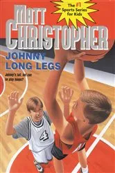 Book cover of Johnny Long Legs by Matt Christopher
