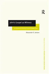 Book cover of John's Gospel as Witness by Alexander S. Jensen