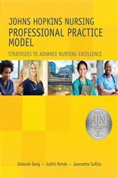 Book cover of Johns Hopkins Nursing Professional Practice Model by Deborah Dang