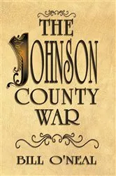 Book cover of Johnson County War by O'Neal, Bill,