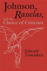 Book cover of Johnson, Rasselas, and the Choice of Criticism by Edward Tomarken
