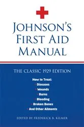 Book cover of Johnson's First Aid Manual by Frederick B. Kilmer