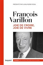 Book cover of JOIE DE CROIRE, JOIE DE VIVRE by François Varillon
