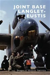 Book cover of Joint Base Langley-Eustis by Mark A. Chambers