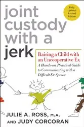 Book cover of Joint Custody with a Jerk (2nd ed.) by Ross, Julie A., M.A.