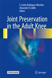 Book cover of Joint Preservation in the Adult Knee by E. Carlos Rodríguez-Merchán