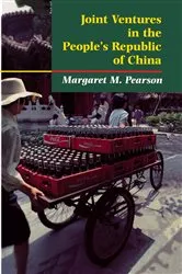 Book cover of Joint Ventures in the People's Republic of China by Margaret M. Pearson