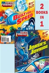Book cover of Joker's Joyride/Built for Speed (DC Super Friends) by Dennis R. Shealy