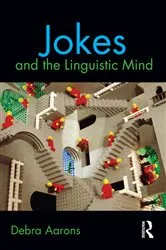 Book cover of Jokes and the Linguistic Mind by Debra Aarons