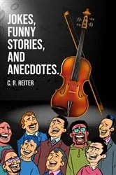 Book cover of Jokes, Funny Stories, and Anecdotes. by C. R. Reiter